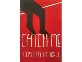 Livro Catch Me de Timothy Raddell (Inglês)