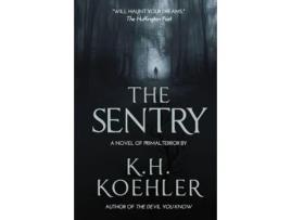 Livro THE SENTRY de KH Koehler (Inglês)