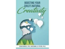Livro Boosting Your Childs Natural Creativity de Susan Daniels Phd e Daniel B Peters Phd (Inglês)