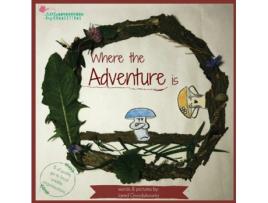 Livro Where the Adventure is (1) (Little Adventures Big Connections) Jared Goodykoontz (Inglês)