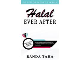 Livro Halal Ever After: Social Media, Relationships and Sex - A Guide for Millennials and Gen Z Muslimahs Randa Taha (Inglês)