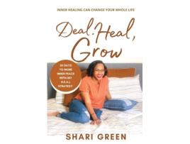 Livro Deal Heal Grow: 30 Days To More Inner Peace Shari Green (Inglês)