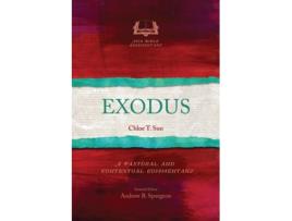 Livro Exodus A Pastoral and Contextual Commentary de Chloe T Sun (Inglês)