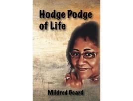 Livro Hodge Podge of Life de Mildred Beard (Inglês)