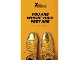 Livro You Are Where Your Feet Are de Kevin Craggs (Inglês)