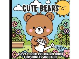 Livro Cozy Bears Bold and Easy Coloring Book de Victoria Yant (Inglês)
