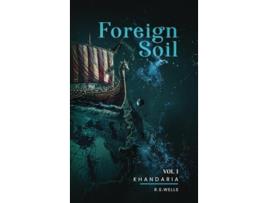 Livro Foreign Soil Volume I de R S Wells (Inglês - Capa Dura)