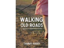 Livro Walking Old Roads A Memoir of Kindness Rediscovered de Tammy Hader (Inglês)