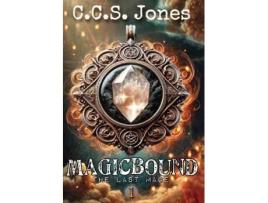 Livro Magicbound de CCS Jones (Inglês)