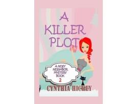 Livro A Killer Plot de Cynthia Hickey (Inglês)