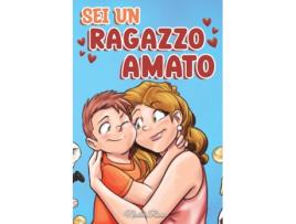 Livro Sei un Ragazzo Amato Una raccolta di Storie motivazionali sulla famiglia, lamicizia, lautostima e lamore de Nadia Ross (Inglês)