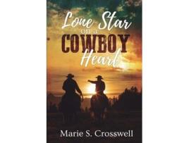 Livro Lone Star on a Cowboy Heart de Marie S Crosswell (Inglês)