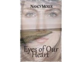 Livro Eyes of Our Heart de Nancy Moser (Inglês)