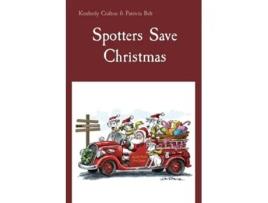 Livro Spotters Save Christmas de Kimberly Crafton (Inglês)