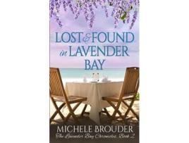 Livro Lost and Found in Lavender Bay de Michele Brouder (Inglês)
