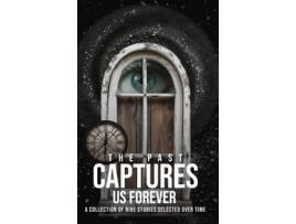 Livro The Past Captures Us Forever de Mark M Tillinger (Inglês)