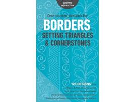 Livro FreeMotion Designs for Borders, Setting Triangles Cornerstones de C&T Publishing (Inglês)
