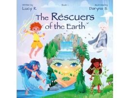 Livro The Rescuers of the Earth de Lucy K (Inglês - Capa Dura)