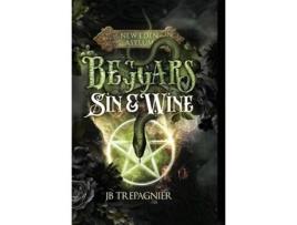 Livro Beggars, Sin, and Wine de JB Trepagnier (Inglês)