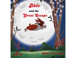 Livro Able and the Great Escape de Sonja Hall (Inglês)