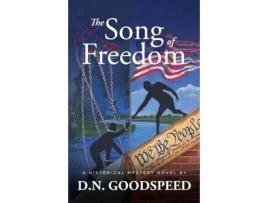 Livro The Song of Freedom A Historical Mystery Novel de DN Goodspeed (Inglês)