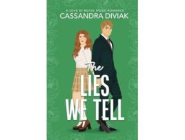 Livro The Lies We Tell Love at Royal Ridge Book 1 de Cassandra Diviak (Inglês)