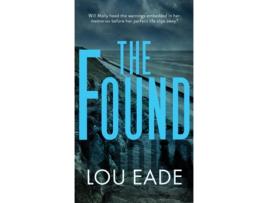 Livro The Found de Lou Eade (Inglês)