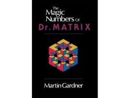 Livro The Magic Numbers of Dr. Matrix de Martin Gardner (Inglês)