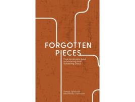 Livro Forgotten Pieces de Jamie Johnson (Inglês)