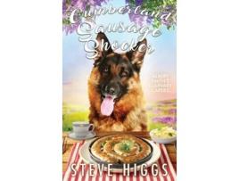 Livro Cumberland Sausage Shocker de Steve Higgs (Inglês - Capa Dura)