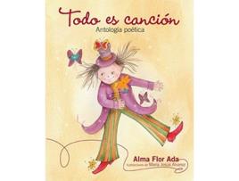 Livro Todo es canción antología poética de Alma Flor Ada (Espanhol)