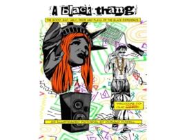 Livro A Black Thang The Good, Bad, Ugly, Pride, And Flava Of The Black Experience. de Donald Powell (Inglês)