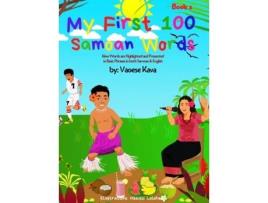 Livro My First 100 Samoan Words Book 1 Vaoese Kava (Inglês)