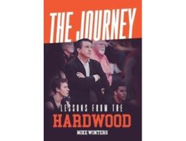 Livro The Journey: Lessons from the Hardwood Mike Winters (Inglês)