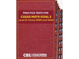 Livro Practice Tests for CASAS Math GOAL 2 Level B, Forms 923M and 924M de Coaching For Better Learning (Inglês)