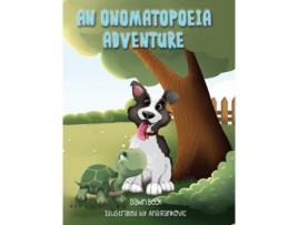 Livro An Onomatopoeia Adventure Dawn Beck (Inglês)