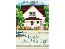 Livro Needle You Mind de ACF Bookens (Inglês)