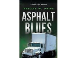 Livro Asphalt Blues de Phillip W Price (Inglês)