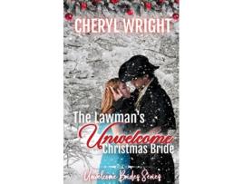 Livro The Lawmans Unwelcome Christmas Bride de Cheryl Wright (Inglês)