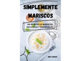 Livro SIMPLEMENTE MARISCOS de Iker Vargas (Inglês)