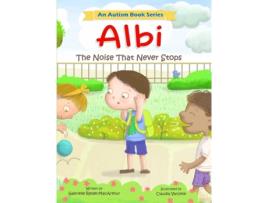Livro Albi: The Noise That Never Stops (Albi Books) Gabrielle V Riedel-MacArthur (Inglês)