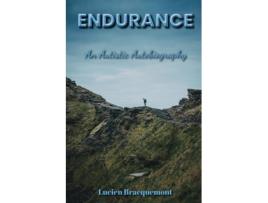 Livro Endurance An Autistic Autobiography de Lucien Bracquemont (Inglês)