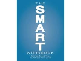 Livro The SMART Workbook Science-Based Tools To Achieve Your Goals de Elizabeth Yiannoulis (Inglês)