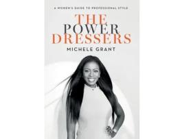 Livro The Power Dressers A Womens Guide to Professional Style de Michele Grant (Inglês - Capa Dura)