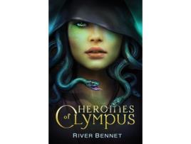 Livro Heroines of Olympus de River Bennet (Inglês)