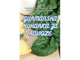 Livro GURMANSKA KUHARICA ZA RAVIOLE de Sara Horvatincic (Inglês)