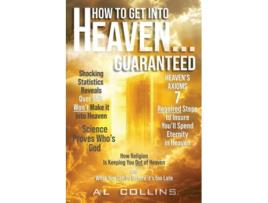 Livro How to get into Heaven... Guaranteed de Al Collins (Inglês)