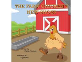 Livro The Farm Chickens New Shoes de Mariah Nienhuis (Inglês)