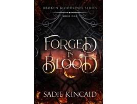 Livro Forged in Blood A dark paranormal/ fantasy romance de Sadie Kincaid (Inglês)