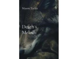 Livro Death s Melody de Mason Taylor (Inglês)